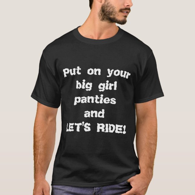Camiseta Ponga sus bragas grandes del chica (Anverso)