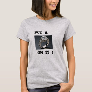 CAMISETA ¡PONGA UN ANILLO!