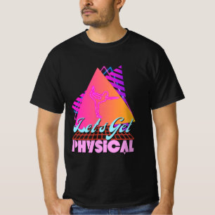 Camiseta Pongámonos físicos para un gimnasio de los 80