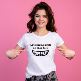 Camiseta Pongamos una sonrisa en esa cara Divertidos