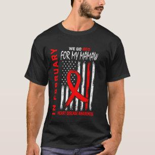 Camiseta Pónganse rojos por mi enfermedad cardíaca de Mamaw