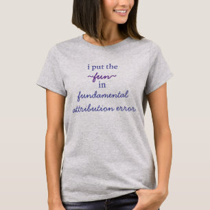Camiseta pongo el 'fun' en 'atribución fundamental'