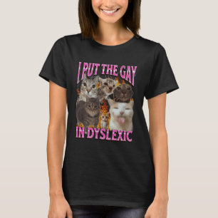 Camiseta Pongo el gay en Dyslexic divertido meme de gato Bo