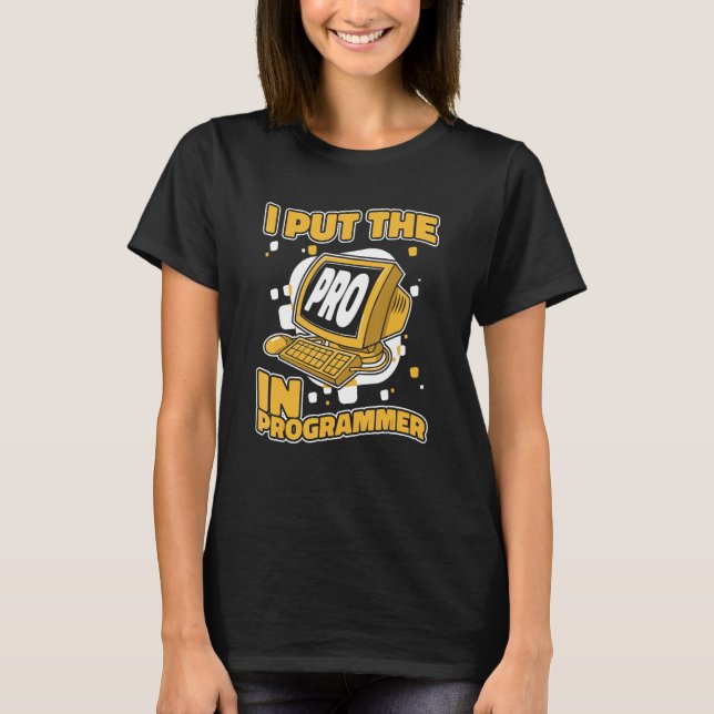 Camiseta Pongo La Pro En El Programador Software De Pila Co (Anverso)