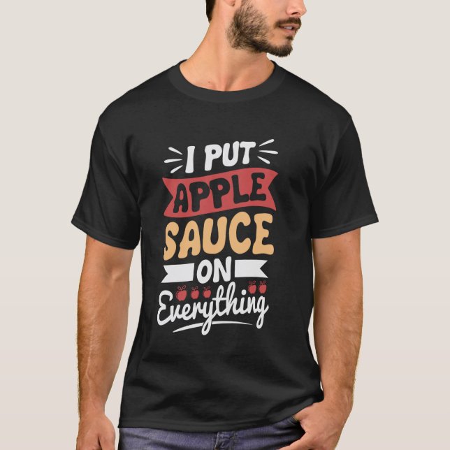 Camiseta Pongo salsa de manzana en todo (Anverso)