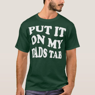 Camiseta ponlo en la pestaña de mis papás