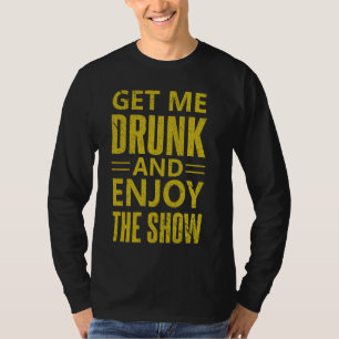 Camiseta Ponme Borracho Y Disfrutar De La Abeja Fiesta Del