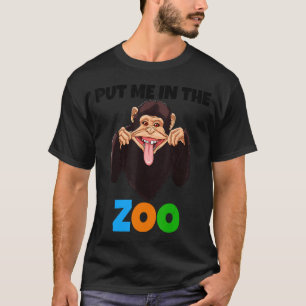 Camiseta Ponme En El Zoológico Mono Animal Chimp Naturaleza