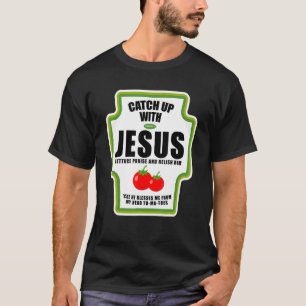 Camiseta Ponte al día con Jesús Condimentos Divertidos Reli
