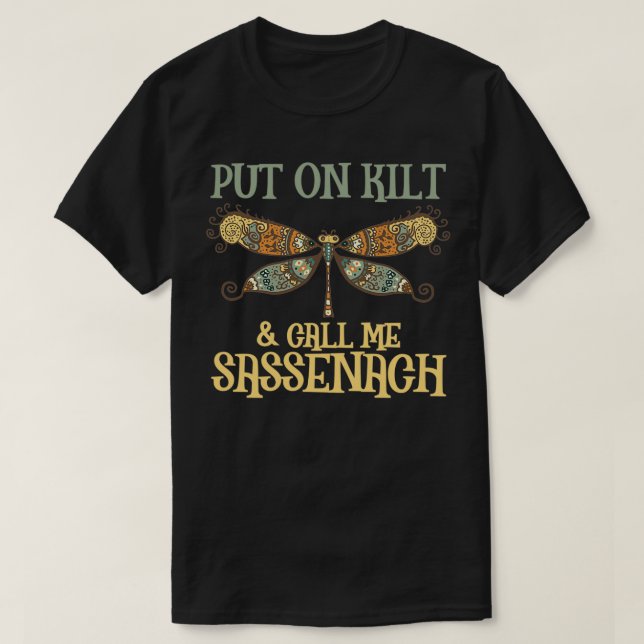 Camiseta ponte en kilt y llámame sassenach 1 (Diseño del anverso)