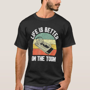 Camiseta Pontoon Boat Tee Life es mejor en Toon Pontoon Ca