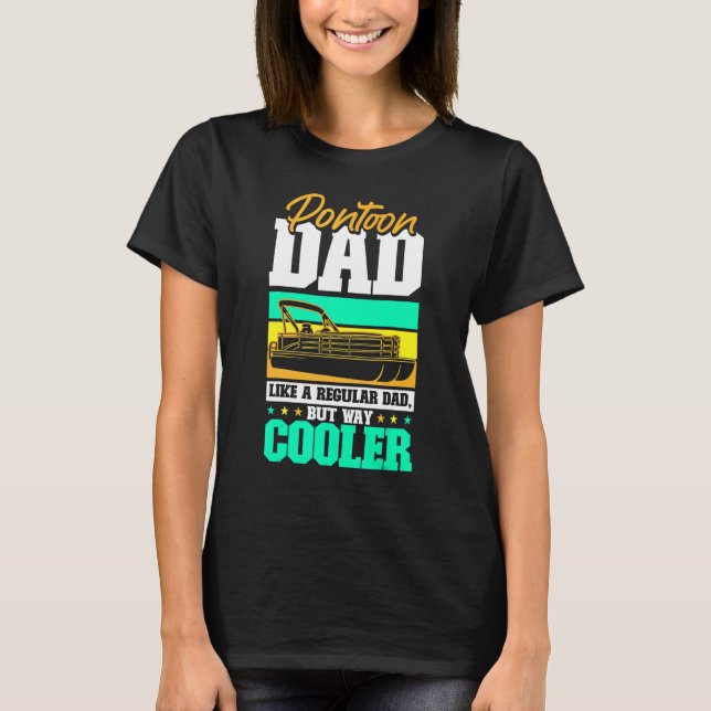 Camiseta Pontoon Dad Day Guay Motor Boating Pa (Anverso)