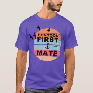 Camiseta Pontoon First Mate Pontooning Bote River V