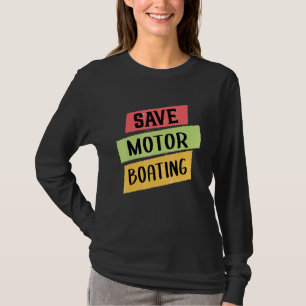 Camiseta Pontoon Save Motor Boing Captain Men Mujeres