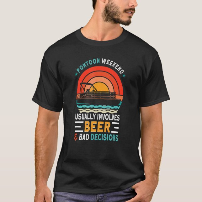 Camiseta Pontoon Weekend normalmente implica cerveza y deci (Anverso)