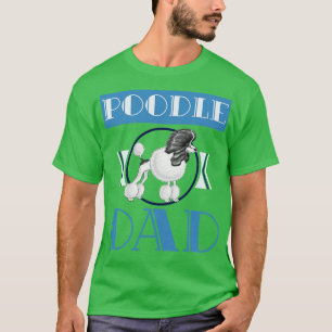 Camiseta Poodle Dad Funny Fathers Day Regalo Perro Poodle