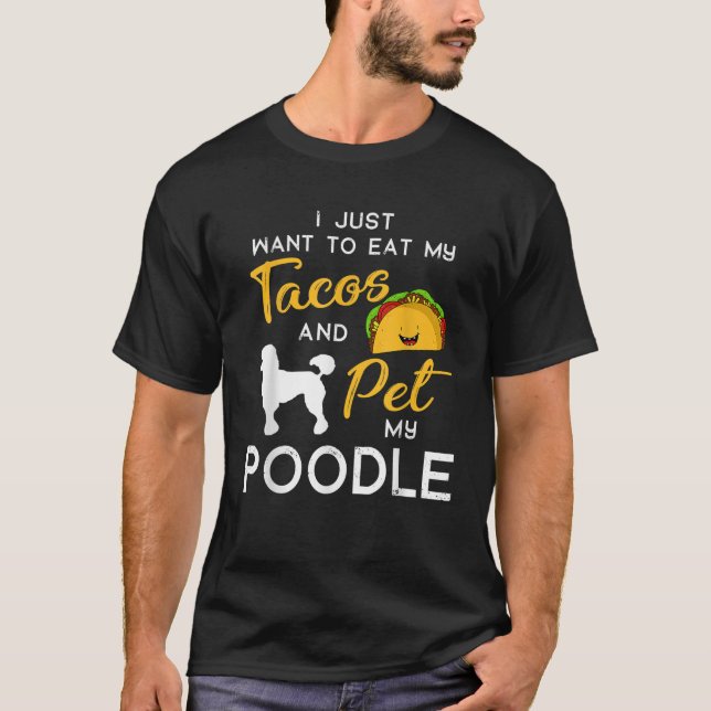Camiseta Poodle Dog Tacos lover owner Christmas Birthday Gi (Anverso)