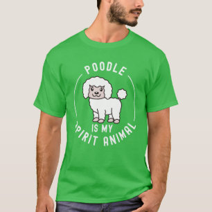 Camiseta Poodle es mi animal espiritual amigos