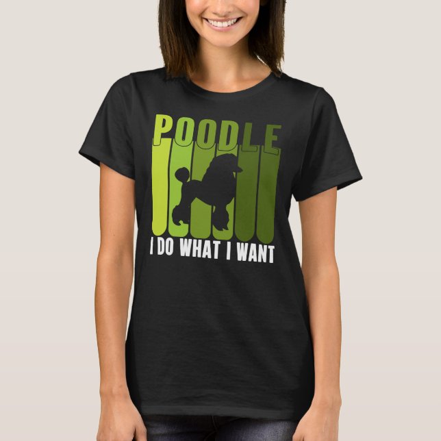 CAMISETA POODLE HAGO LO QUE QUIERO RECOPILAR