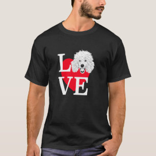 Camiseta Poodle Love Cute heart Poodle