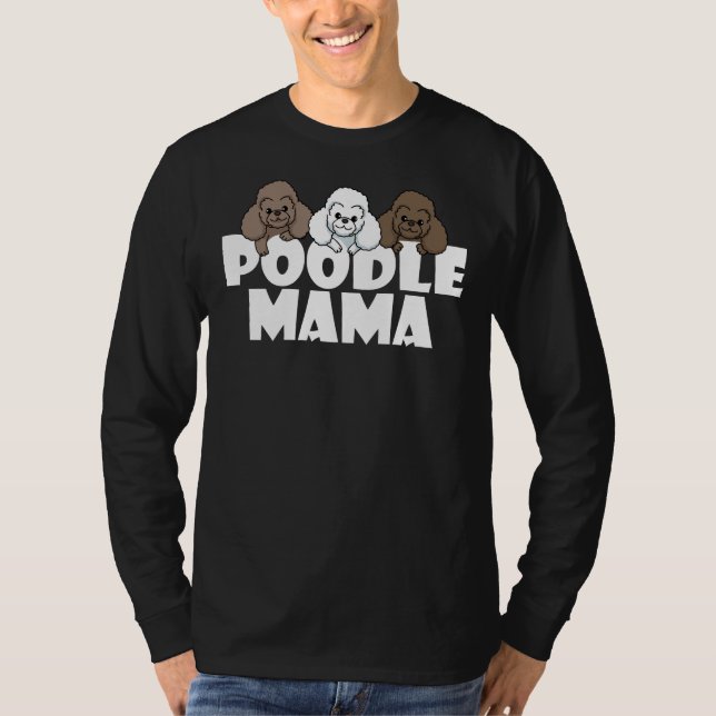 Camiseta Poodle Mama Funny Dog Gift (Anverso)