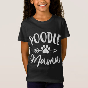 Camiseta Poodle Mama Poodle Lover Dueño Regalos Perro Mamá