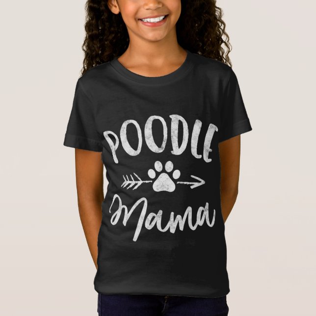 Camiseta Poodle Mama Poodle Lover Dueño Regalos Perro Mamá (Anverso)