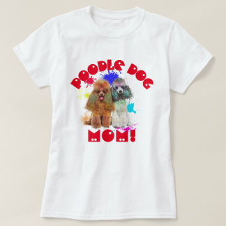 Camiseta Poodle Mom Dog Lover Mejor Mamá Perro