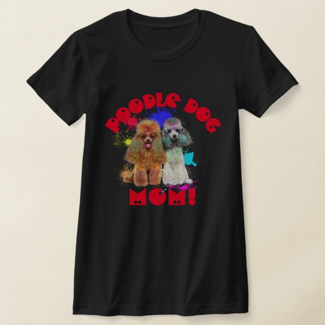 Camiseta Poodle Mom Dog Lover Mejor Mamá Perro (Distribución)