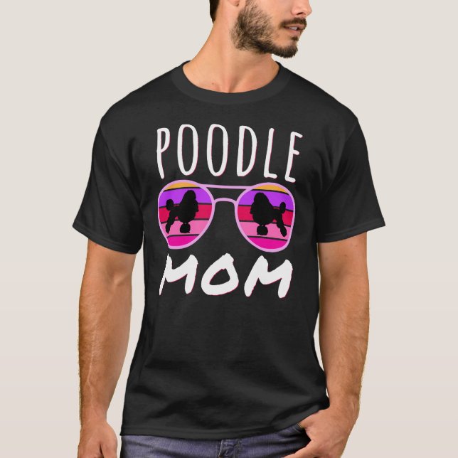 Camiseta Poodle Mom Poodle Lover Poodle (Anverso)