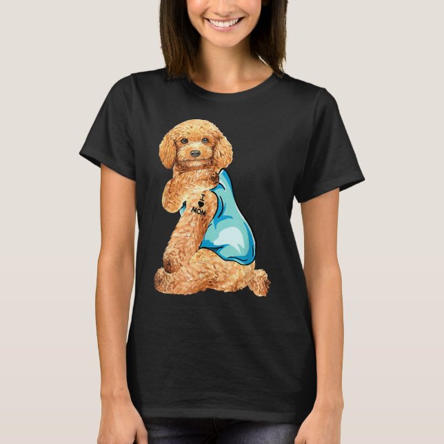 Camiseta Poodle Tattoos que amo a mi mamá sentando a una mo (Anverso)