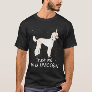 Camiseta Poodle Trust Me Soy Un Perro Unicornio