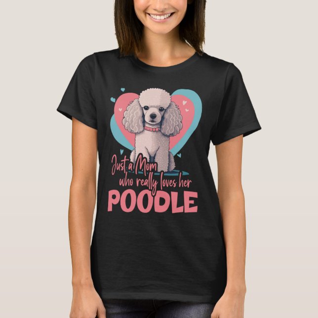 Camiseta Poodledog with heartdecoration  Poodlemom  2 (Anverso)