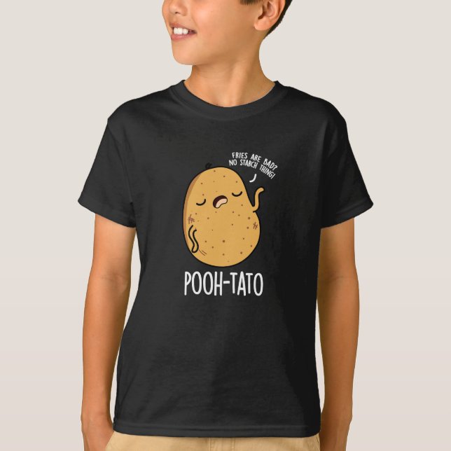 Camiseta Pooh-tato Funny Potato Pun Dark BG (Anverso)