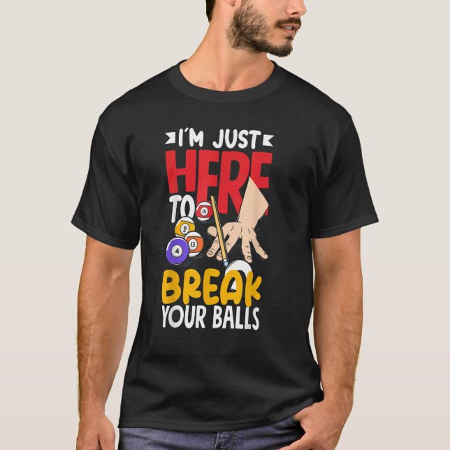 Camiseta Pool Billiard Snooker Break Your Balls (Anverso)