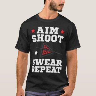 Camiseta Pool Reproduciendo Aim Shoot Swear Repetir Pool Re