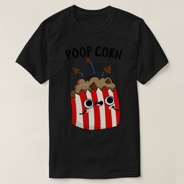 Camiseta Poop Corn Funny Poop Corn Pun 1 (Diseño del anverso)