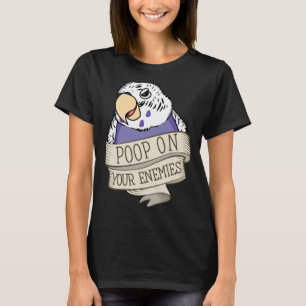 Camiseta Poop loro en tus enemigos Violet Budgie Budger