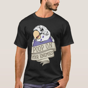 Camiseta Poop loro en tus enemigos Violet Budgie Budger