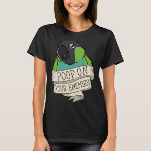 Camiseta Poop loro sobre tus enemigos en Nanday Conure