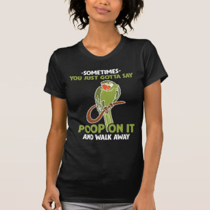 Camiseta Poop On It Y Camina Por El Ave Cockatiel Parrot