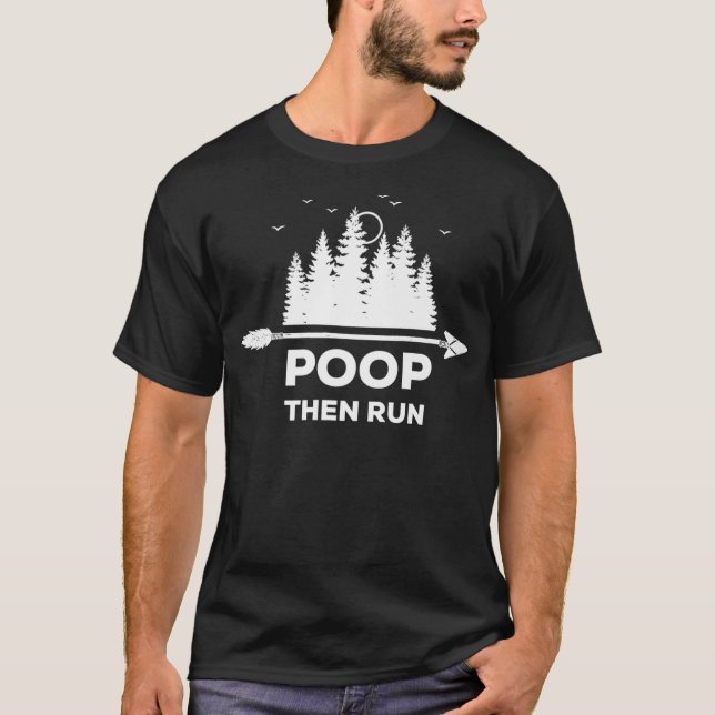 Camiseta Poop Then Run Funny Ultra Marathon  Co Premium  (Anverso)