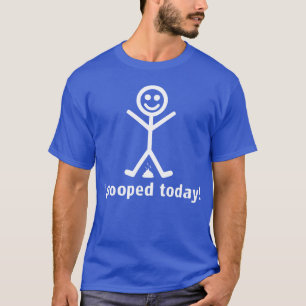 Camiseta ¡Pooped hoy!