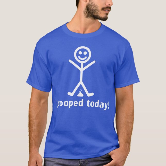 Camiseta ¡Pooped hoy! (Anverso)