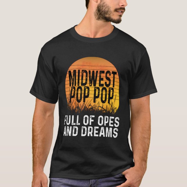 Camiseta Pop Del Medio Oeste Lleno De Obras Y Sueños Abiert (Anverso)