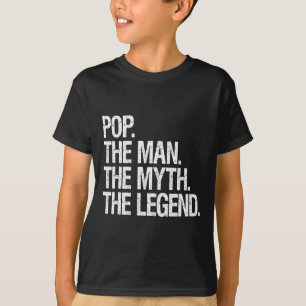 Camiseta Pop El Hombre El Mito La Leyenda El Regalo De Los