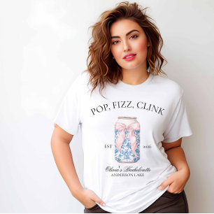 Camiseta Pop, Fizz, Clink Coquette Bridesmaid Bach