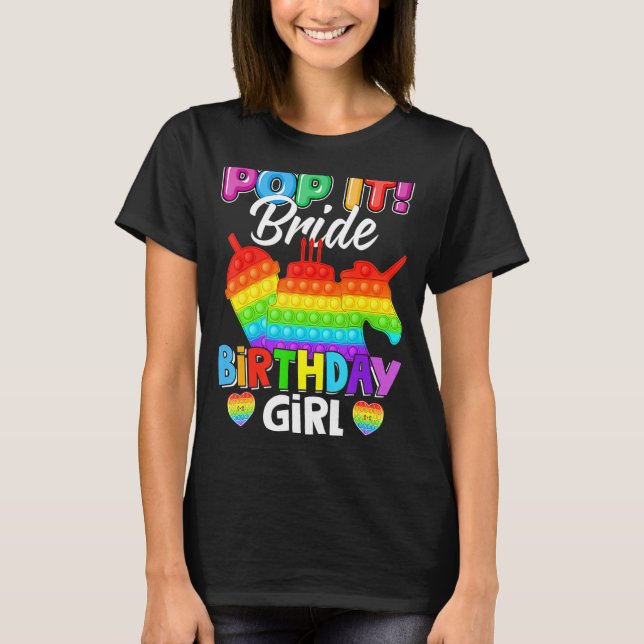 Camiseta Pop It Bride Chica de cumpleaños Fidget Kid Fam (Anverso)