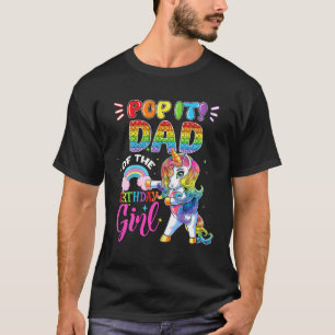Camiseta Pop It Dad Del Chica De Cumpleaños Fidget Toys Uni