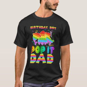 Camiseta Pop It Dad Of The Birthday Boy Pop It Shark Dinosa